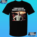 I Stand With Ben Roberts-smith Vc Mg Shirt