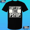 Can’t Stop The Psyop Shirt