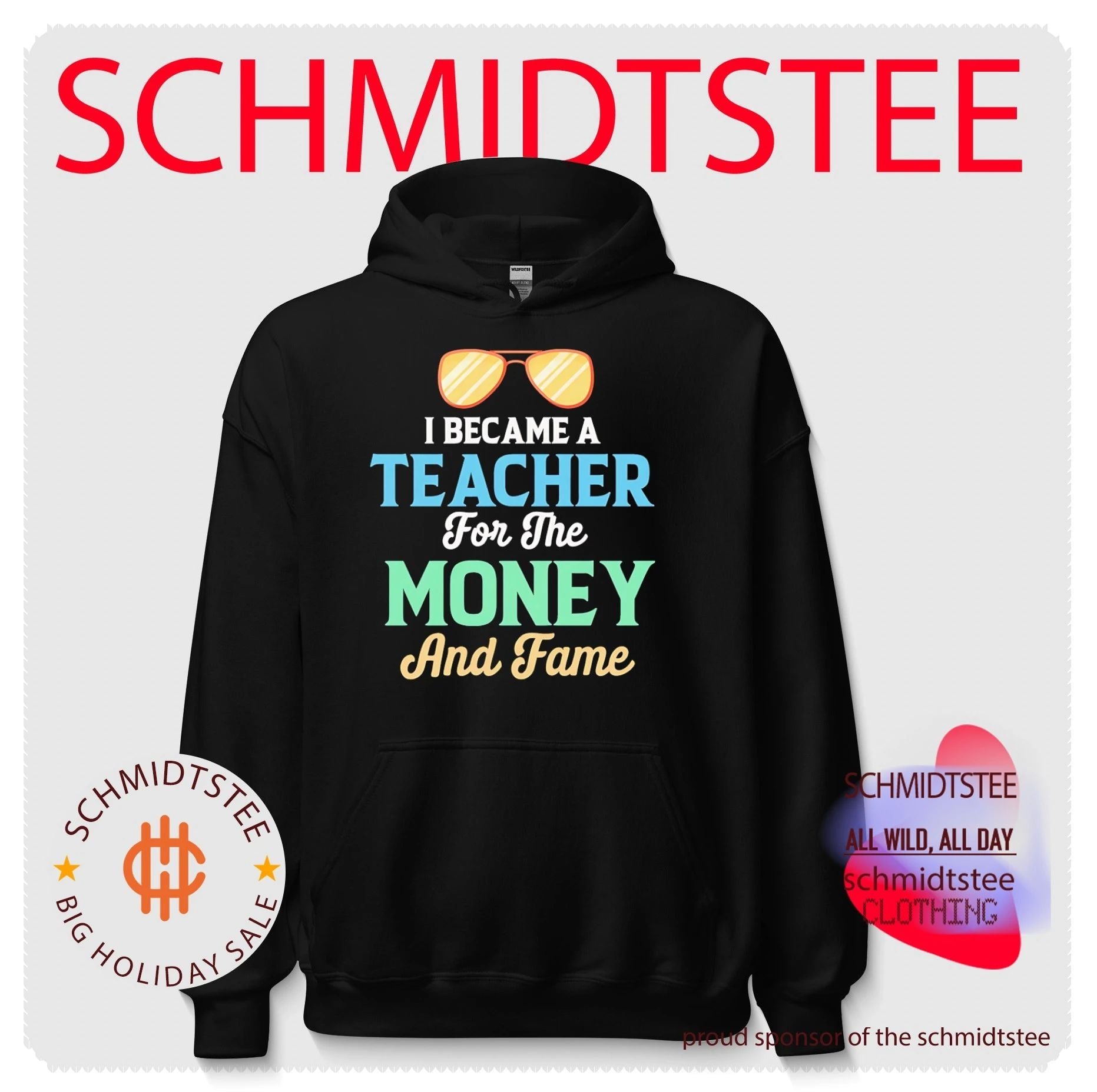 I became a teacher for the money and fame shirt