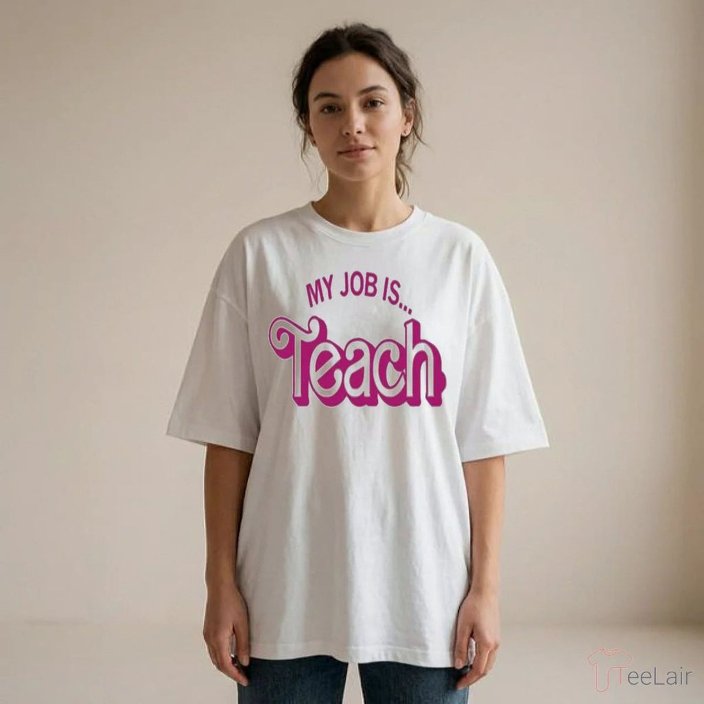 My Job Is Teach Shirt