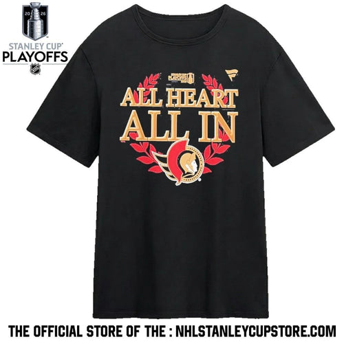 All Heart All In Ottawa Senators Black 2026 Nhl Playoff Hometown Slogan Legacy Shirt