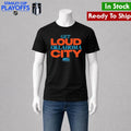 Get Loud Oklahoma City Thunder Shirt