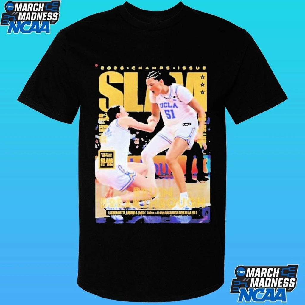 Slam Magazine 2026 Champs Issue Ucla Bruins Women’s National Champions 2026 Shirt