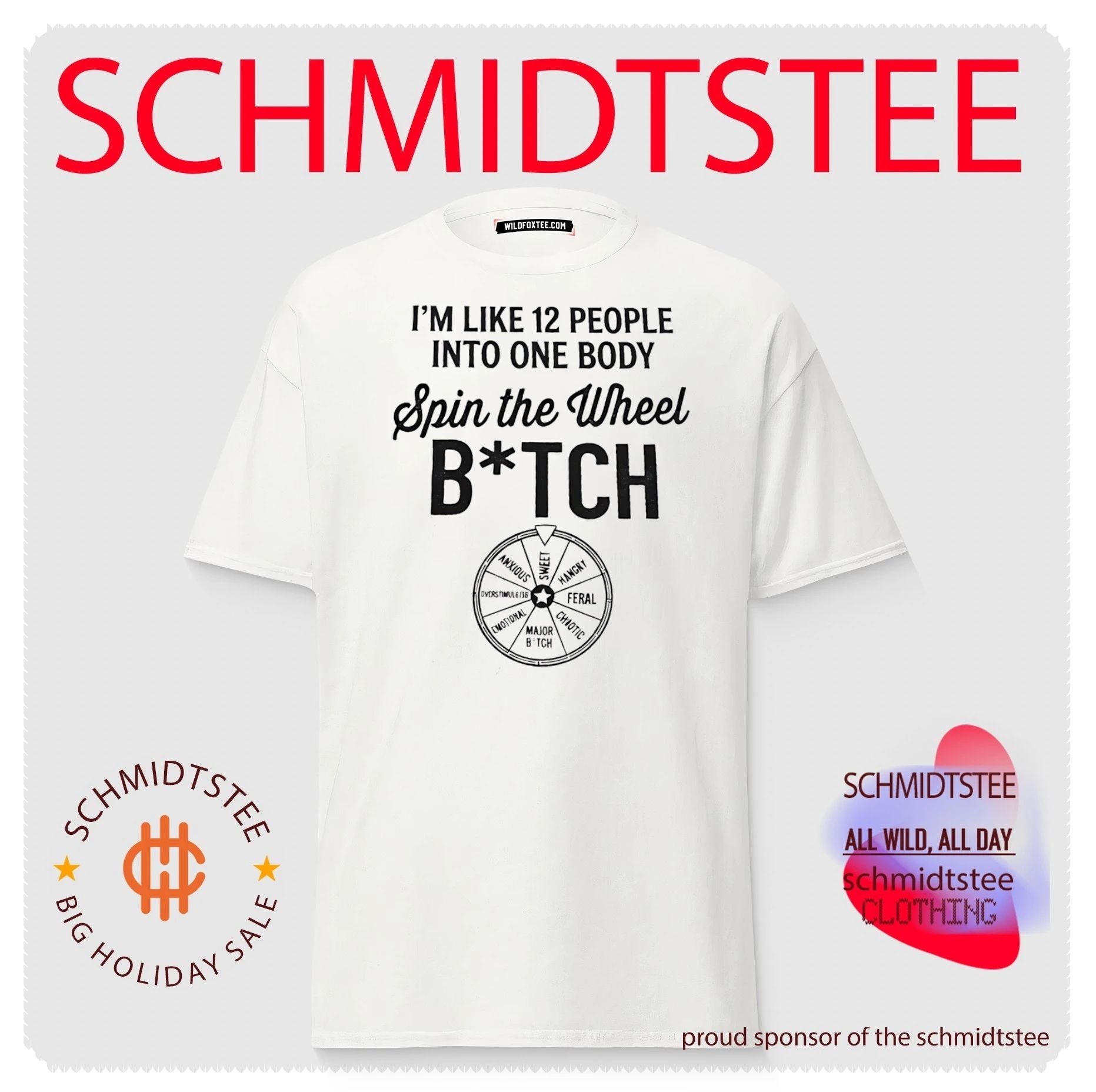 I’m Like 12 People into One Body Spin the Wheel Bitch shirt