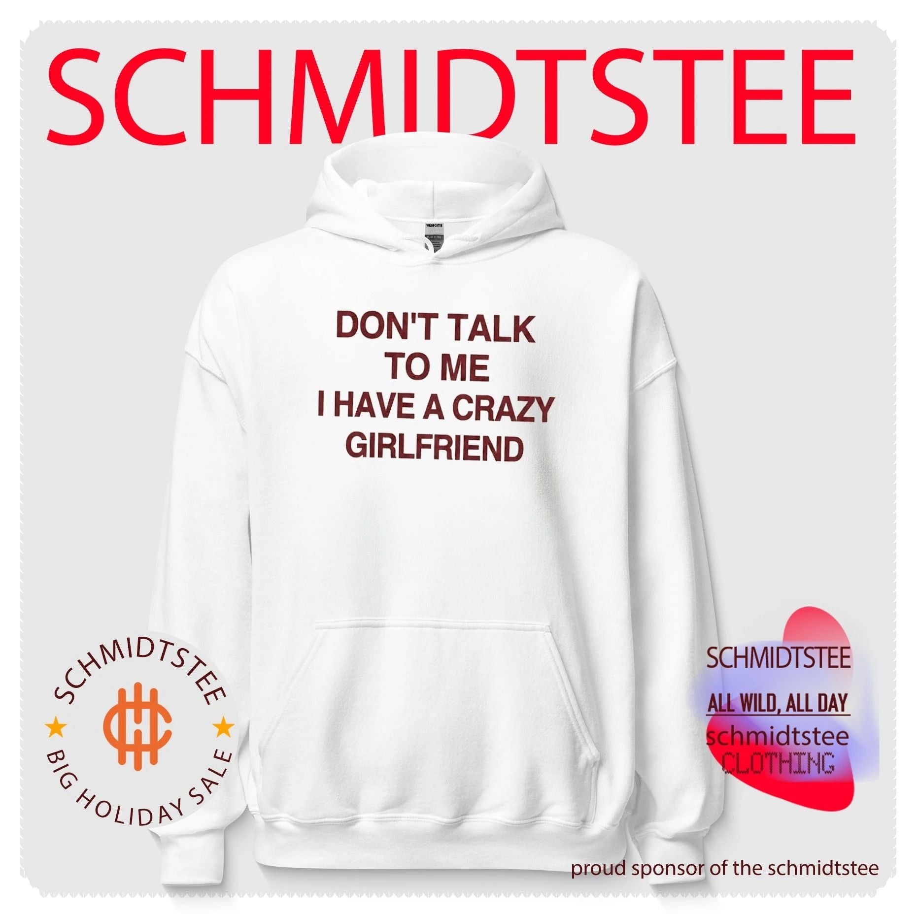 Don’t Talk to Me I Have a Crazy Girlfriend shirt