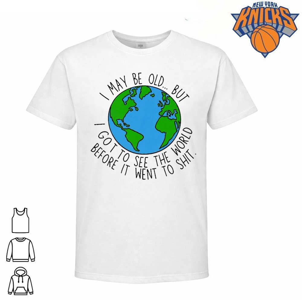 I May Be Old But I Got to See the World Before It Went Crazy Vintage Earth Graphic T-Shirt