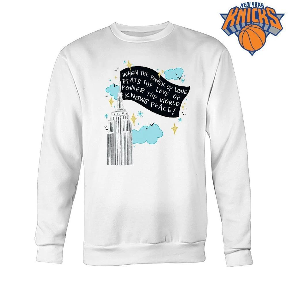 When The Power Of Love Beats The Love Of Power The World Knows Peace Empire State Building Shirt