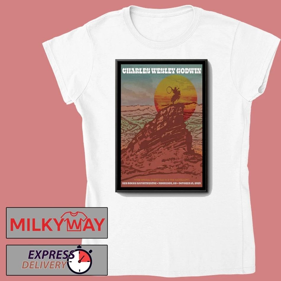 Charles Wesley Godwin Oct 15 2025 The Red Rocks Amphitheatre in Morrison, CO Oct 15, 2025 Event PosterCharles Wesley Godwi shirt