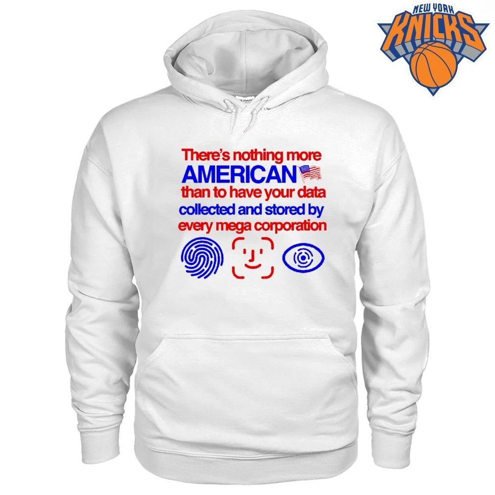 Nothing More American Than Data Collected By Mega Corporation Meme Shirt