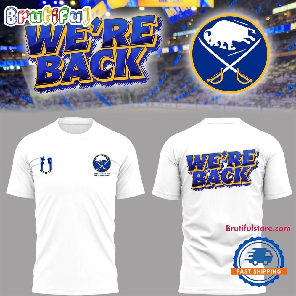 Buffalo Sabres We’re Back Playoff 2026 2 SIDE Shirt