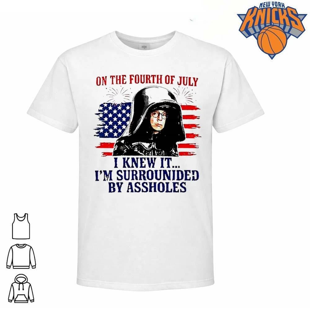 Lord Dark Helmet On the Fourth of July I Knew It I’m Surrounded by Assholes shirt