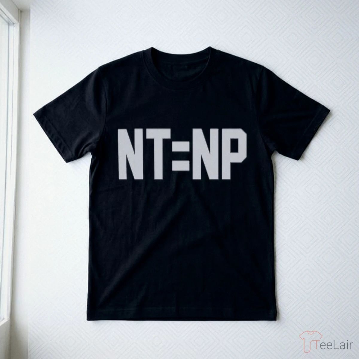 NT Equals NP Shirt