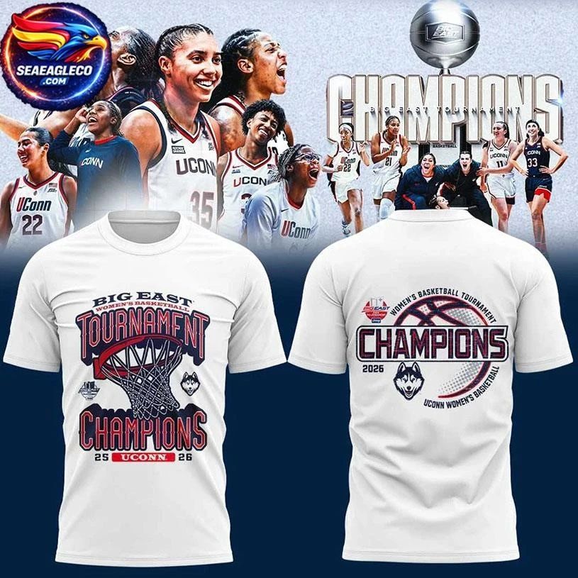 UConn Huskies Women’s Basketball 2026 BIG EAST Tournament Champions Two Sided Shirt