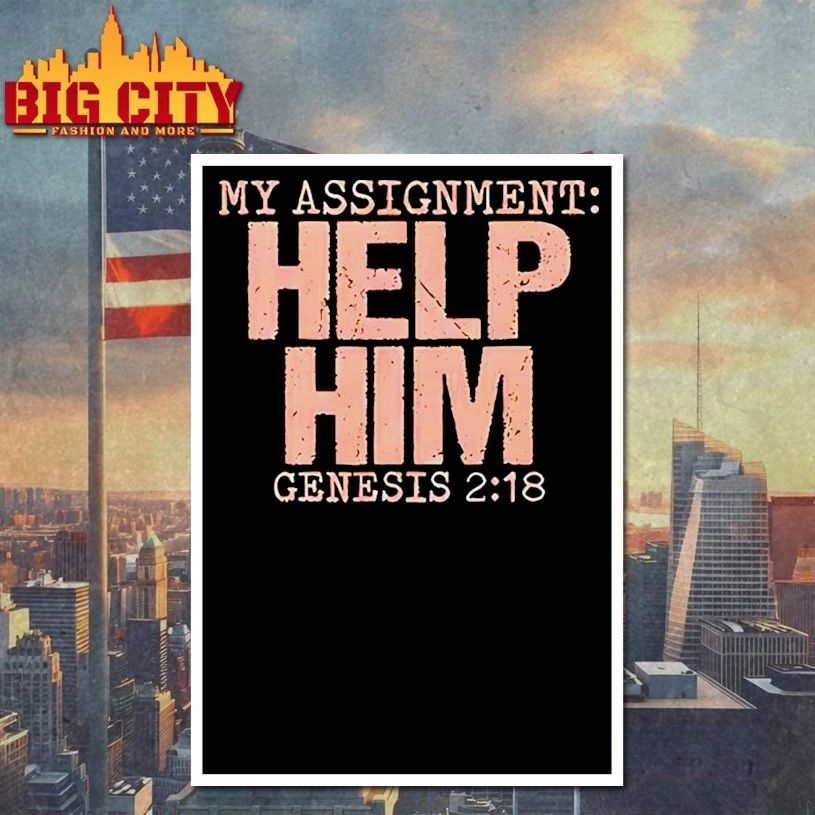 My assignment help him genesis 2 18 christian faith T-shirt