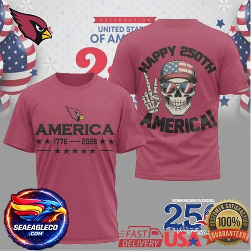 Arizona Cardinals Happy 250th Anniversary America 1776 2026 Skull Two Sided Shirt