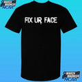 Fix Your Face Mgk Shirt