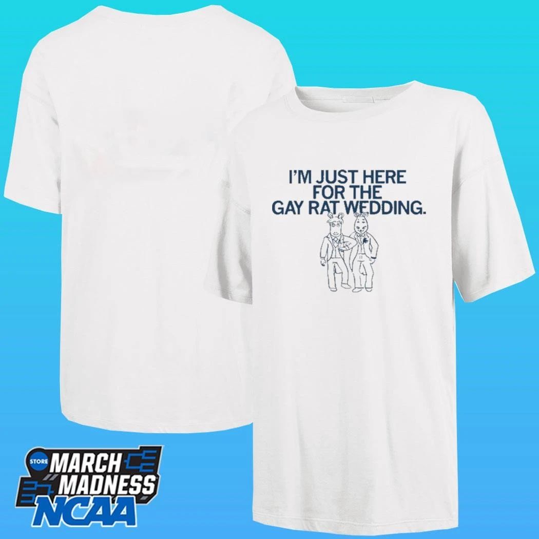 I’m Just Here For The Gay Rat Wedding Shirt