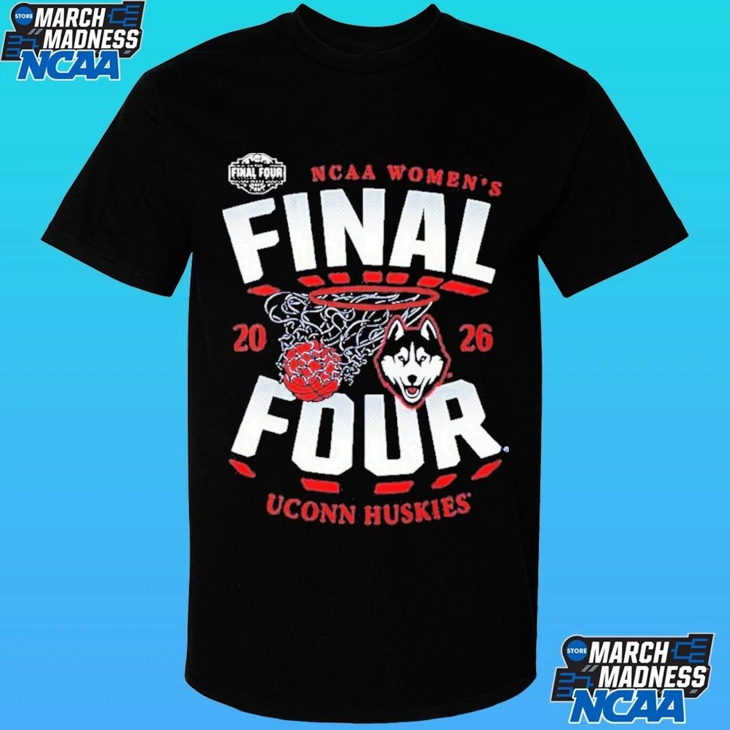 Uconn Huskies Ncaa Women’s Basketball 2026 Final Four Shirt
