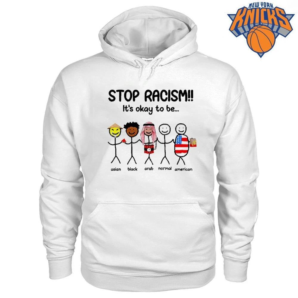 Stop Racism It Is Okay To Be Asian Black Arab Normal American Meme Shirt