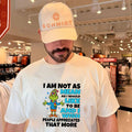 Grinch I am not as mean as I would like to be and I wish people appreaciated that more shirt