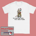 Temporary Secretary Shirt