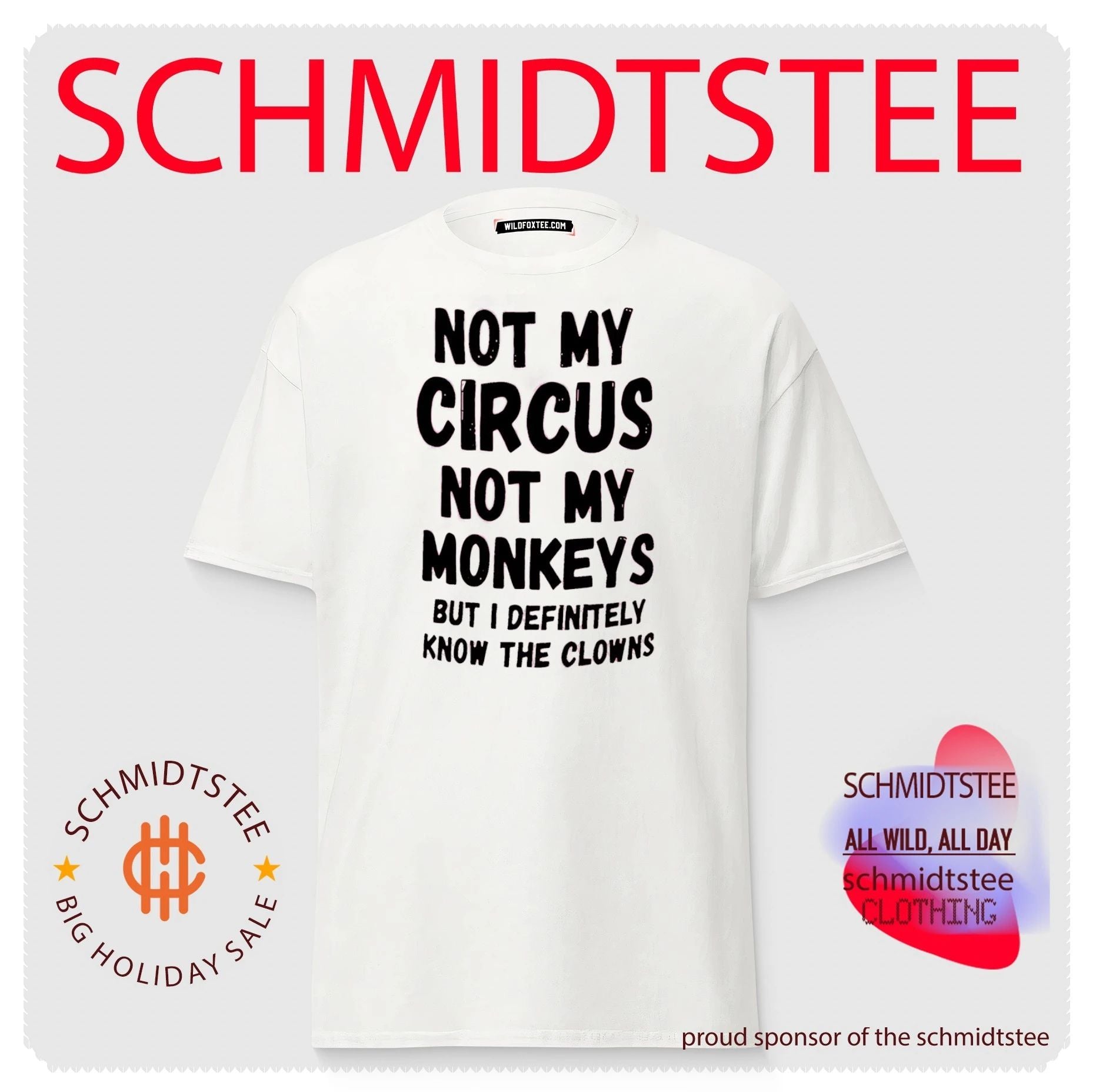 Not my circus not my monkeys but I definitely know they clowns shirt
