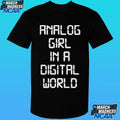 Analog Girl In A Digital World Shirt