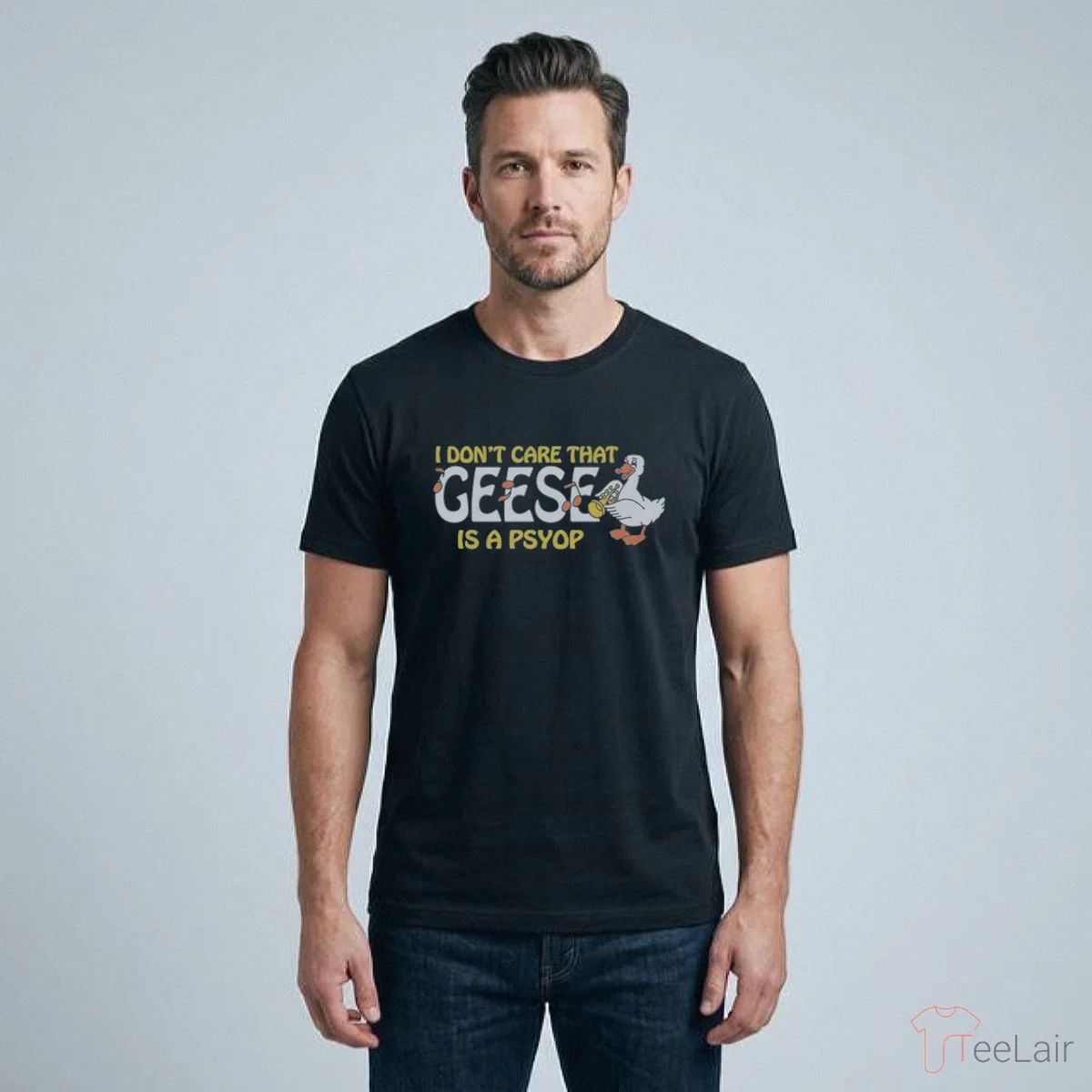 I Don’T Care That Geese Is A Psyop T-Shirt