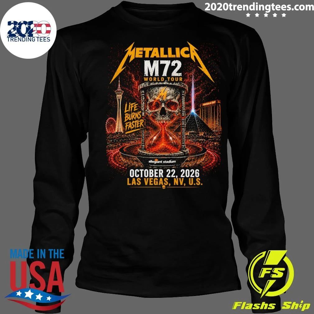 Metallica M72 World Tour Life Burns Faster October 22, 2026 Las Vegas, NV, U.S. Shirt