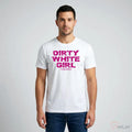 Dirty White Girl Foreigner T-Shirt