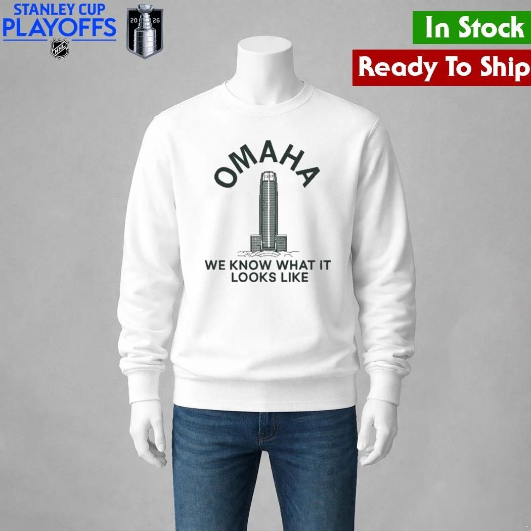 Omaha We Know What It Looks Like Shirt