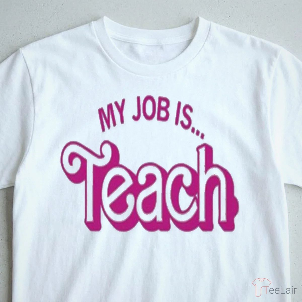My Job Is Teach Shirt