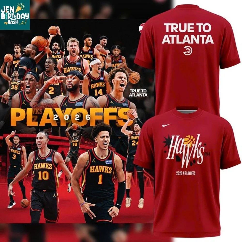 Atlanta Hawks True To Atlanta Playoffs 2026 Shirt
