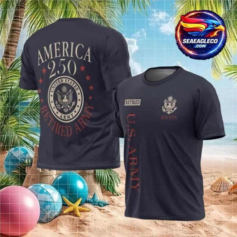 America 250 Retired US Army Est 1775 Patriotic Seal Custom Two Sided Shirt