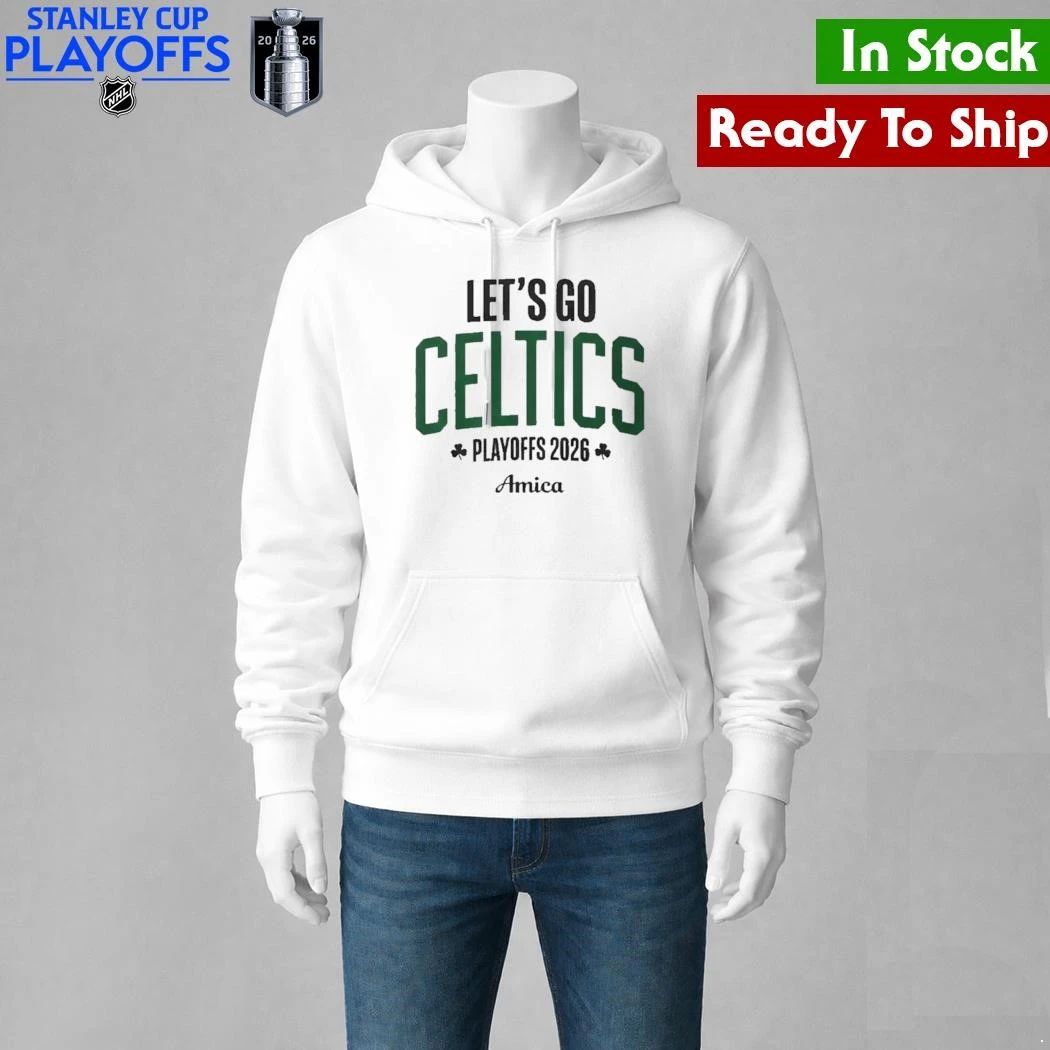 Let’s Go Boston Celtics Playoffs 2026 Amica Shirt