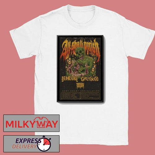All Shall Perish West Coast Annihilation October 2025 Poster shirt
