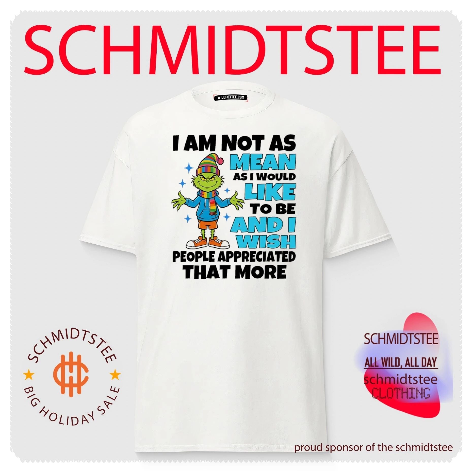 Grinch I am not as mean as I would like to be and I wish people appreaciated that more shirt