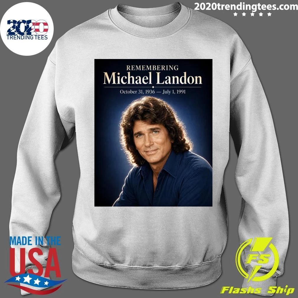 Remembering Michael Landon October 31, 1936 – July 1, 1991 Shirt