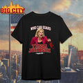 Kim Mulkey Who Can Guard Tessa Johnson T-shirt