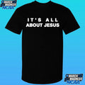 David J Harris Jr It’s All About Jesus Shirt