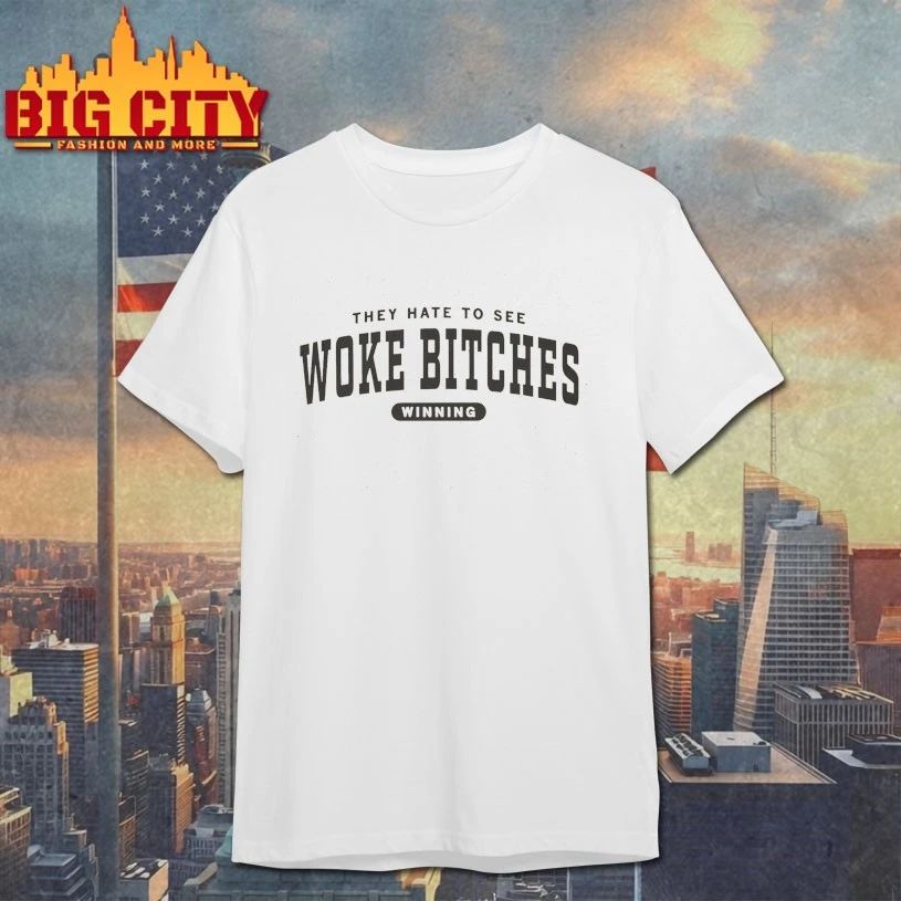 They Hate to see Woke Bitches Ringer T-shirt