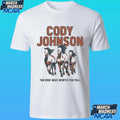 Cody Johnson The Ride Was Worth The Fall Shirt
