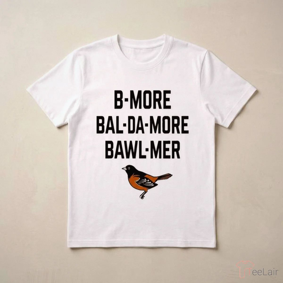 Orioles B More Bal Da-More Bawl Mer Shirt