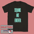 Sequins Are Forever Taylor shirt