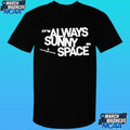 Spacex It’s Always Sunny In Space Shirt