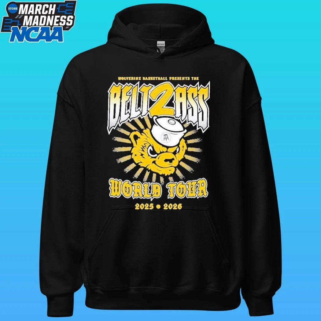 Wolverine Basketball Presents The Belt 2 Ass Basketball World Tour 2025 2026 Shirt