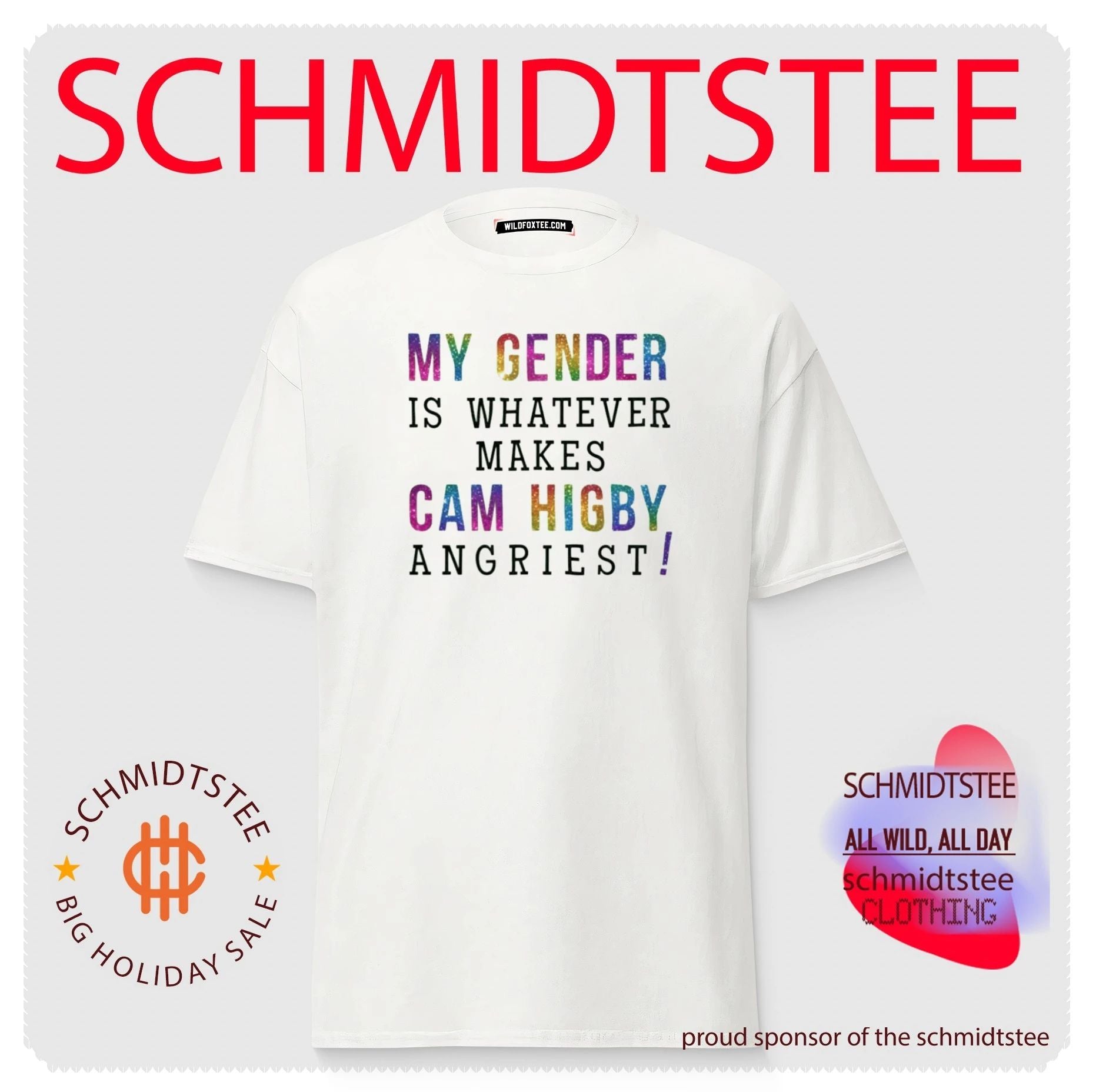 My gender is whatever makes cam higby angriest rainbow glitter funny shirt
