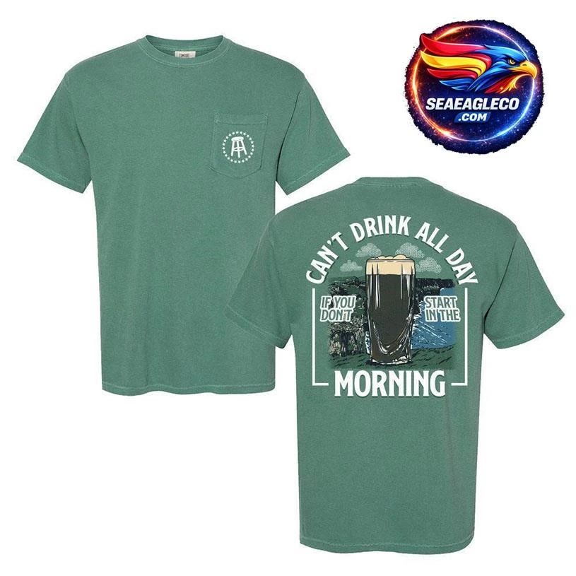 Can’t Drink All Day Cliffs Two Sided Shirt