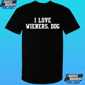 Brandon Walker I Love Wieners Dog Shirt