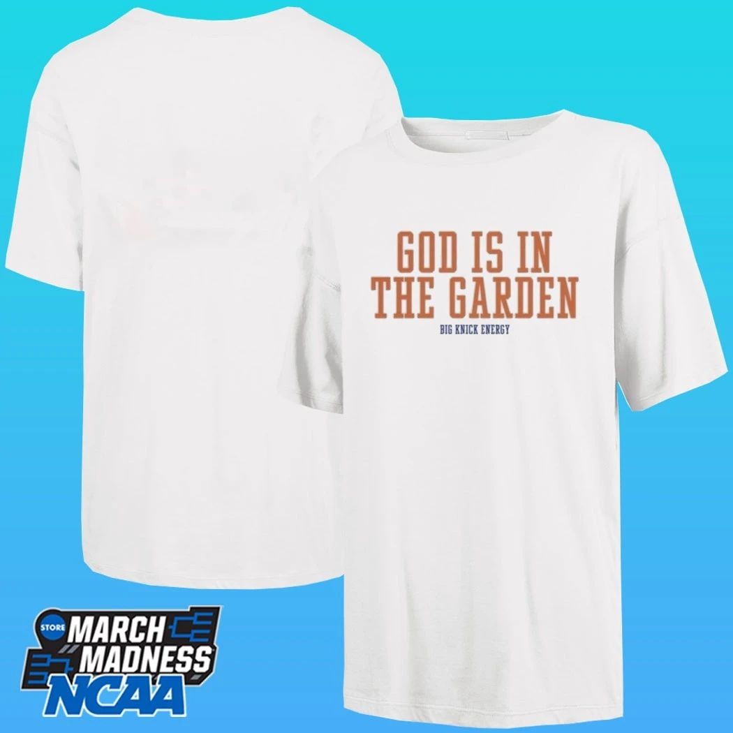 Big Knick Energy God Is In The Garden Shirt